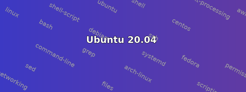 Ubuntu 20.04