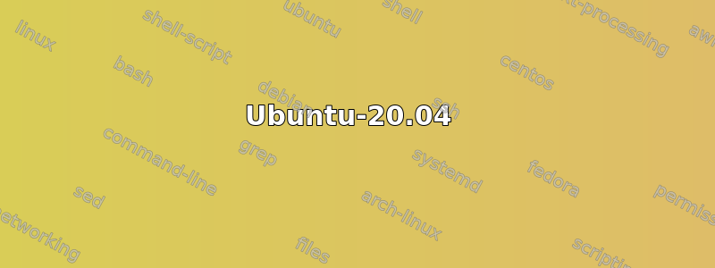 Ubuntu-20.04 