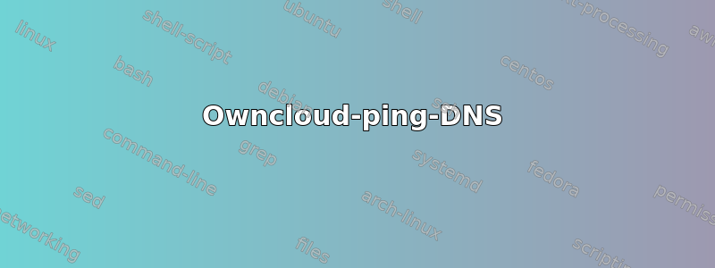 Owncloud-ping-DNS