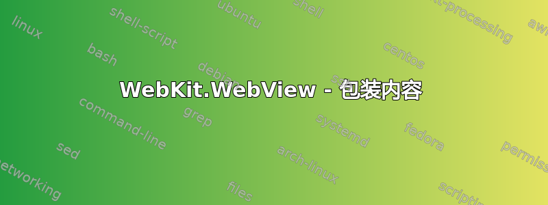 WebKit.WebView - 包装内容