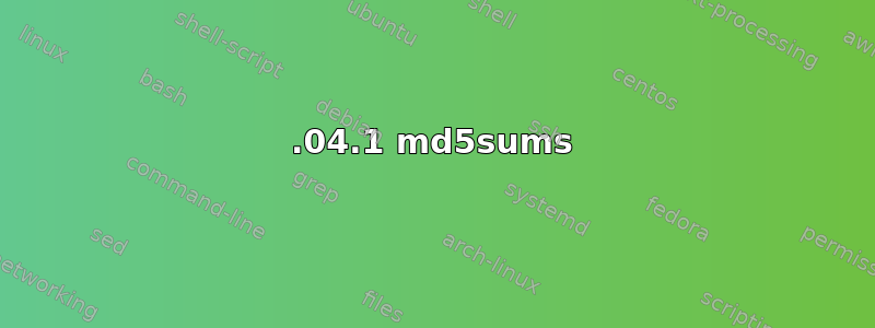 14.04.1 md5sums