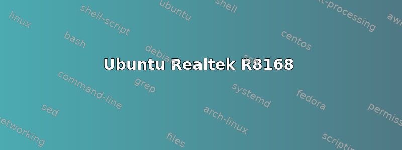 Ubuntu Realtek R8168