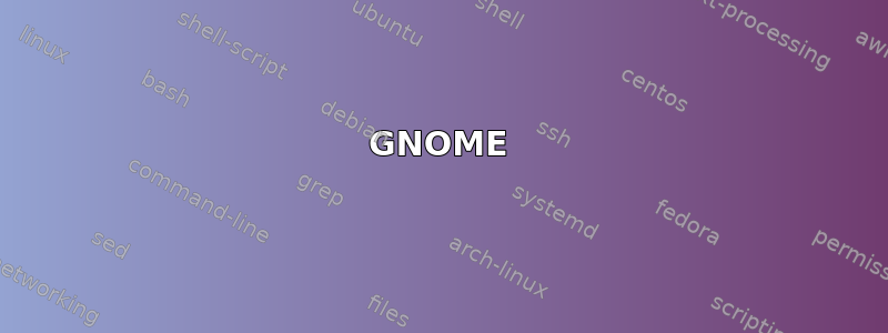 GNOME