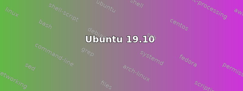 Ubuntu 19.10