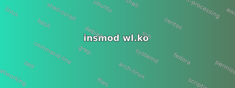 insmod wl.ko