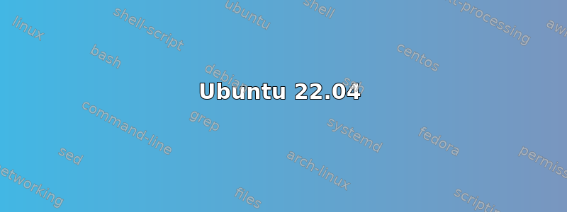 Ubuntu 22.04