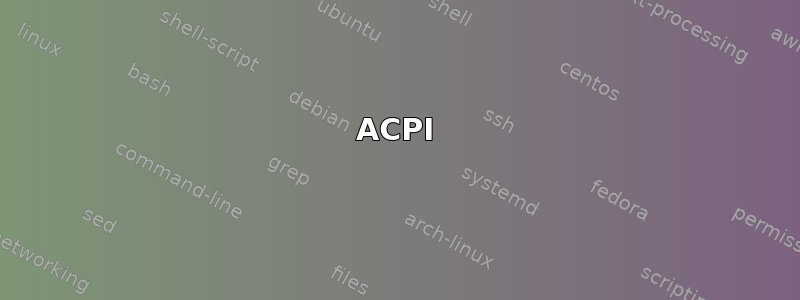 ACPI