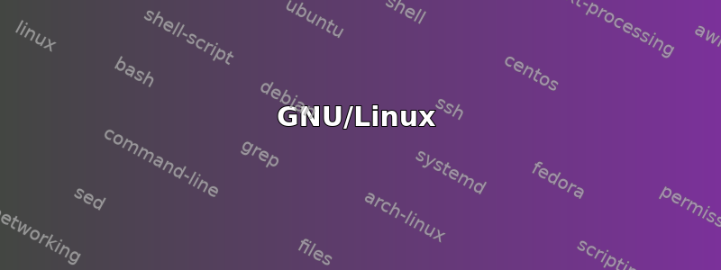 GNU/Linux