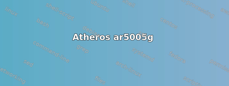 Atheros ar5005g