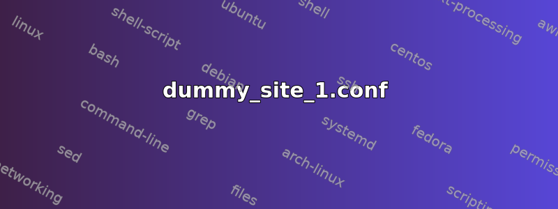 dummy_site_1.conf