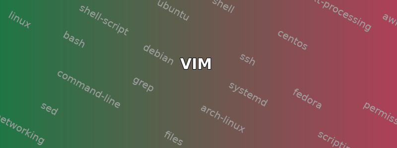 VIM