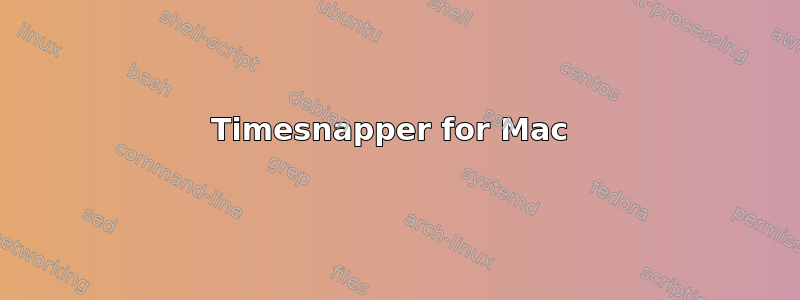 Timesnapper for Mac 