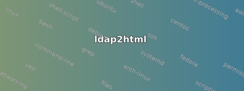 ldap2html