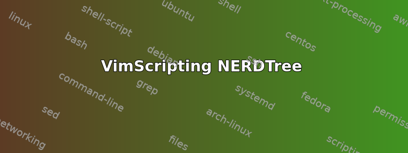 VimScripting NERDTree