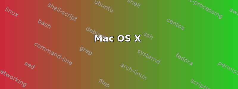 Mac OS X