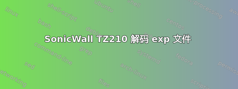 SonicWall TZ210 解码 exp 文件