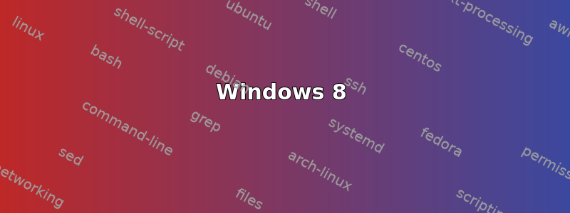 Windows 8