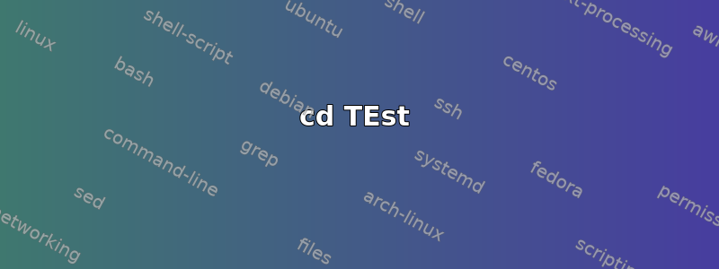 cd TEst