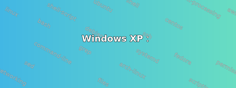 Windows XP：