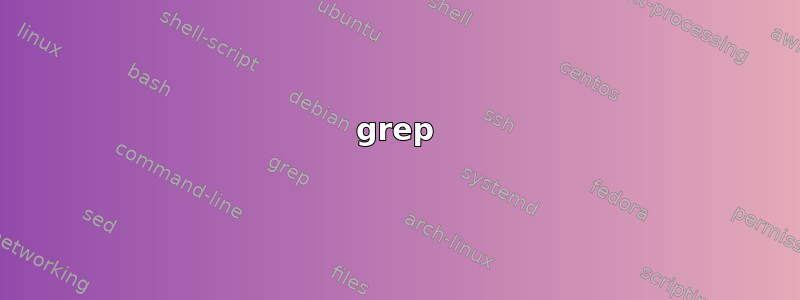 grep