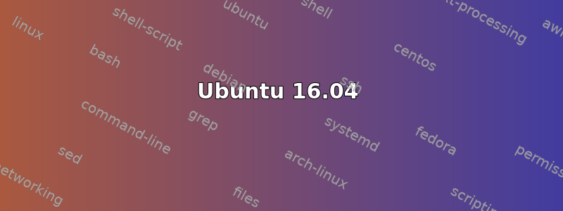 Ubuntu 16.04