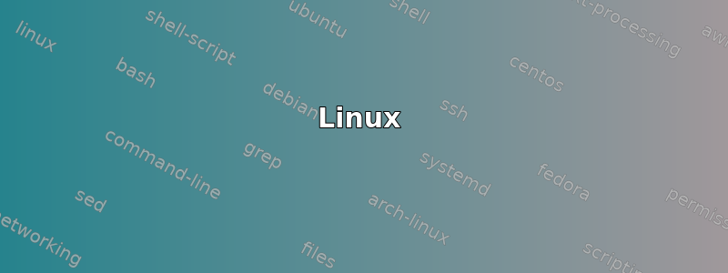 Linux