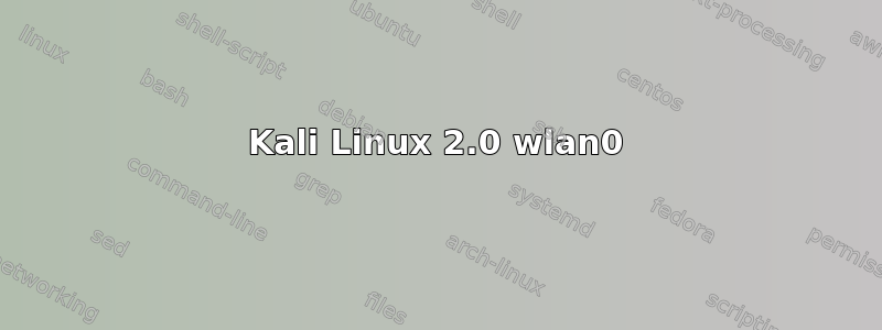 Kali Linux 2.0 wlan0