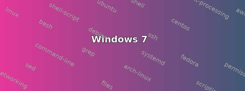 Windows 7 