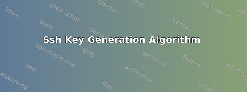 Ssh Key Generation Algorithm