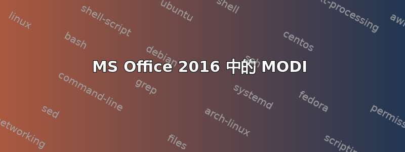 MS Office 2016 中的 MODI