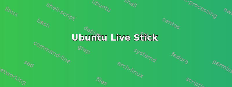 Ubuntu Live Stick