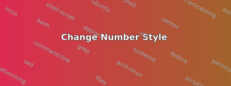 Change Number Style