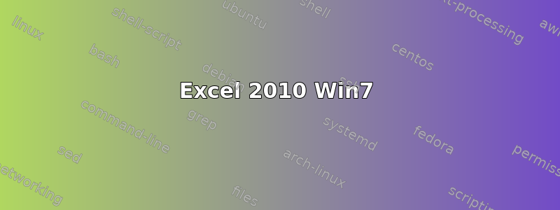 Excel 2010 Win7