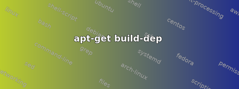 apt-get build-dep