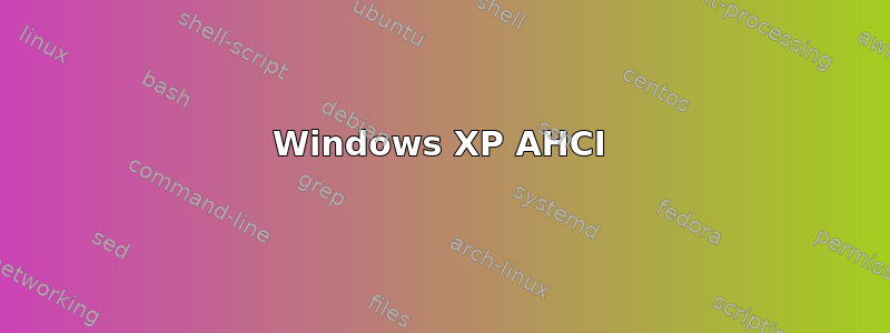 Windows XP AHCI