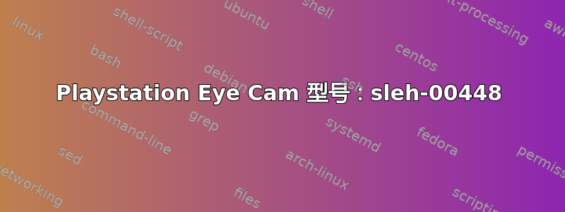 Playstation Eye Cam 型号：sleh-00448