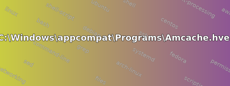 我正在尝试在使用过程中复制“C:\Windows\appcompat\Programs\Amcache.hve”，不使用第三方工具（气隙）