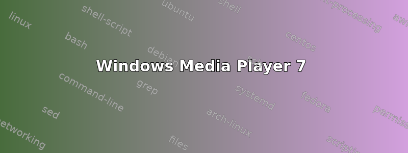 Windows Media Player 7