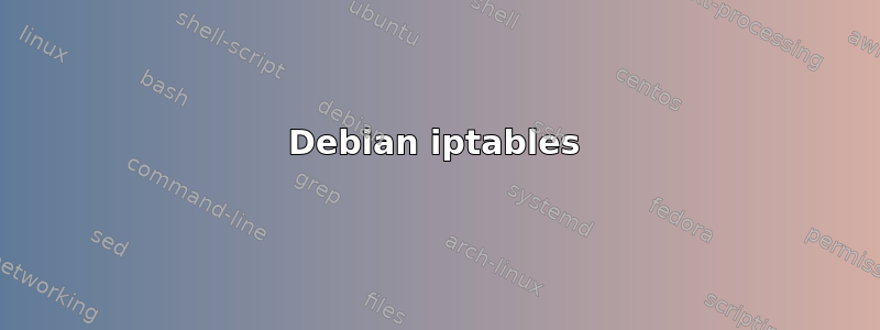 Debian iptables