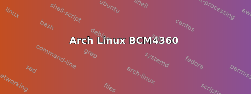 Arch Linux BCM4360