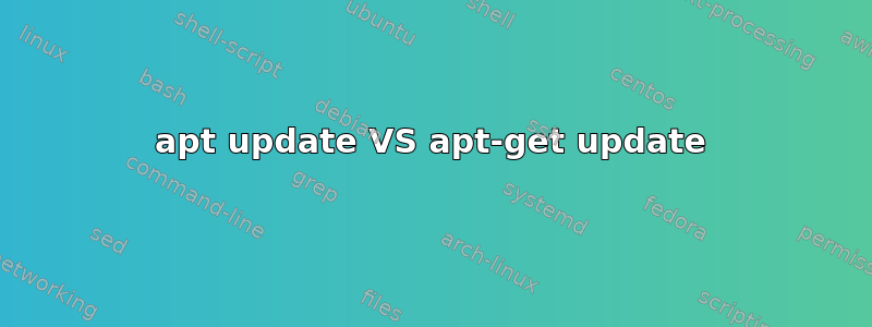 apt update VS apt-get update