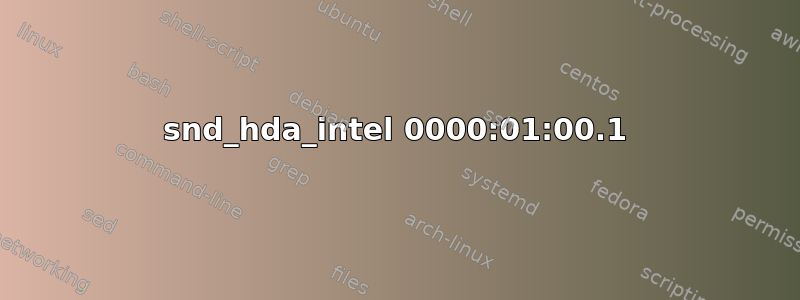 snd_hda_intel 0000:01:00.1