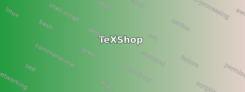 TeXShop