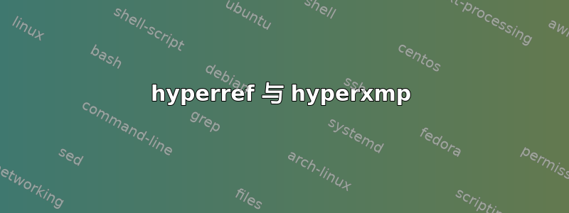 hyperref 与 hyperxmp