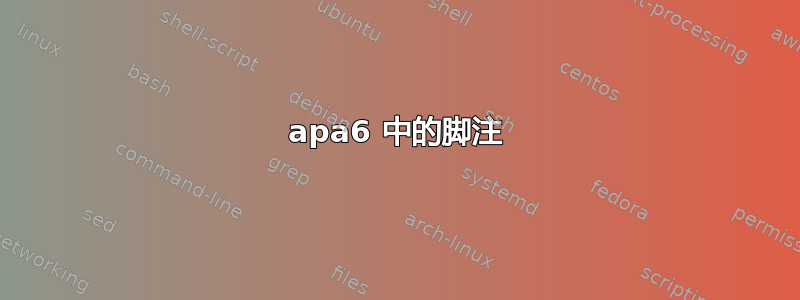 apa6 中的脚注