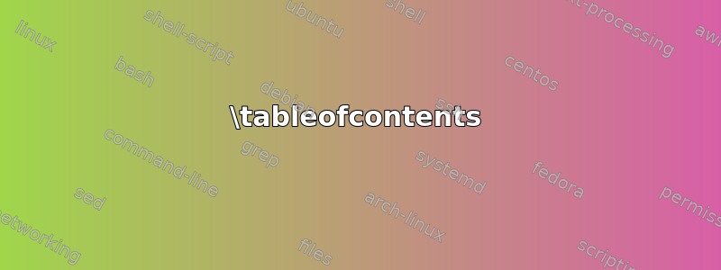 \tableofcontents