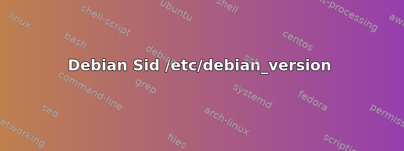 Debian Sid /etc/debian_version