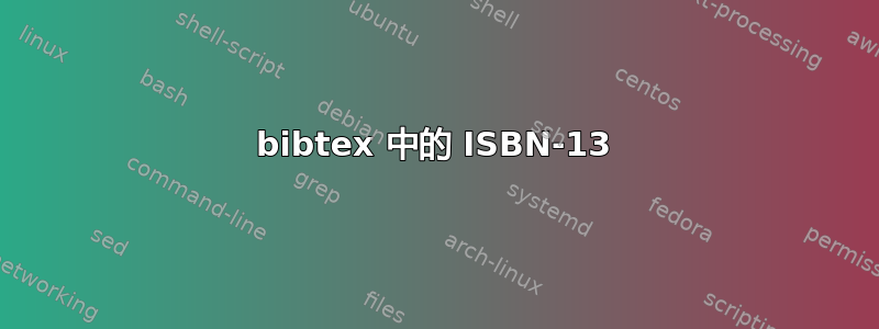 bibtex 中的 ISBN-13