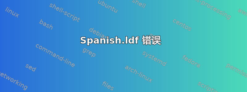 Spanish.ldf 错误 