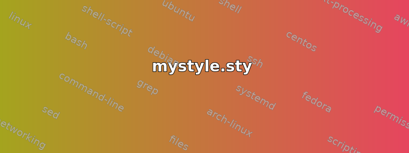 mystyle.sty